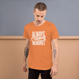 Always Creating Memories - Unisex T-Shirt