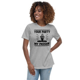 My Passion Women's Relaxed T-Shirt